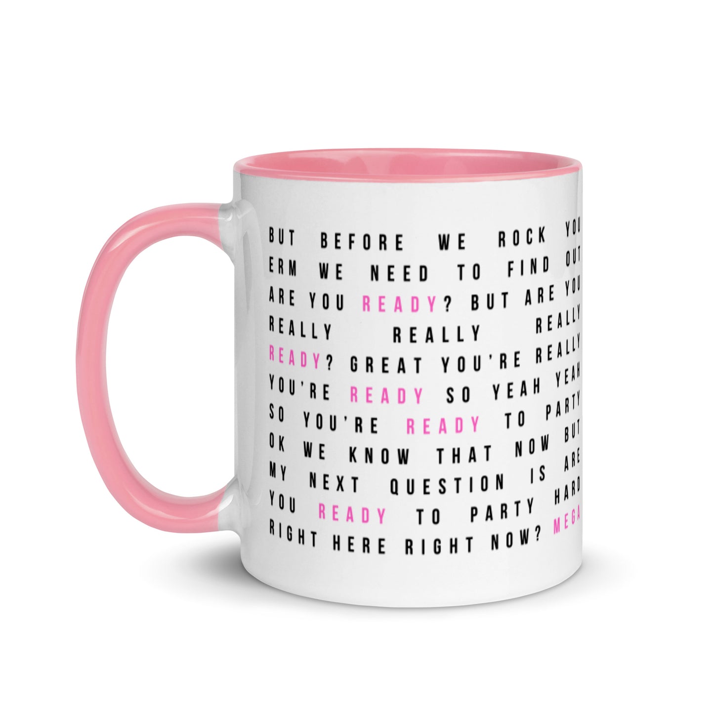 But Are You Really Really Ready? Comedy Quote Mug