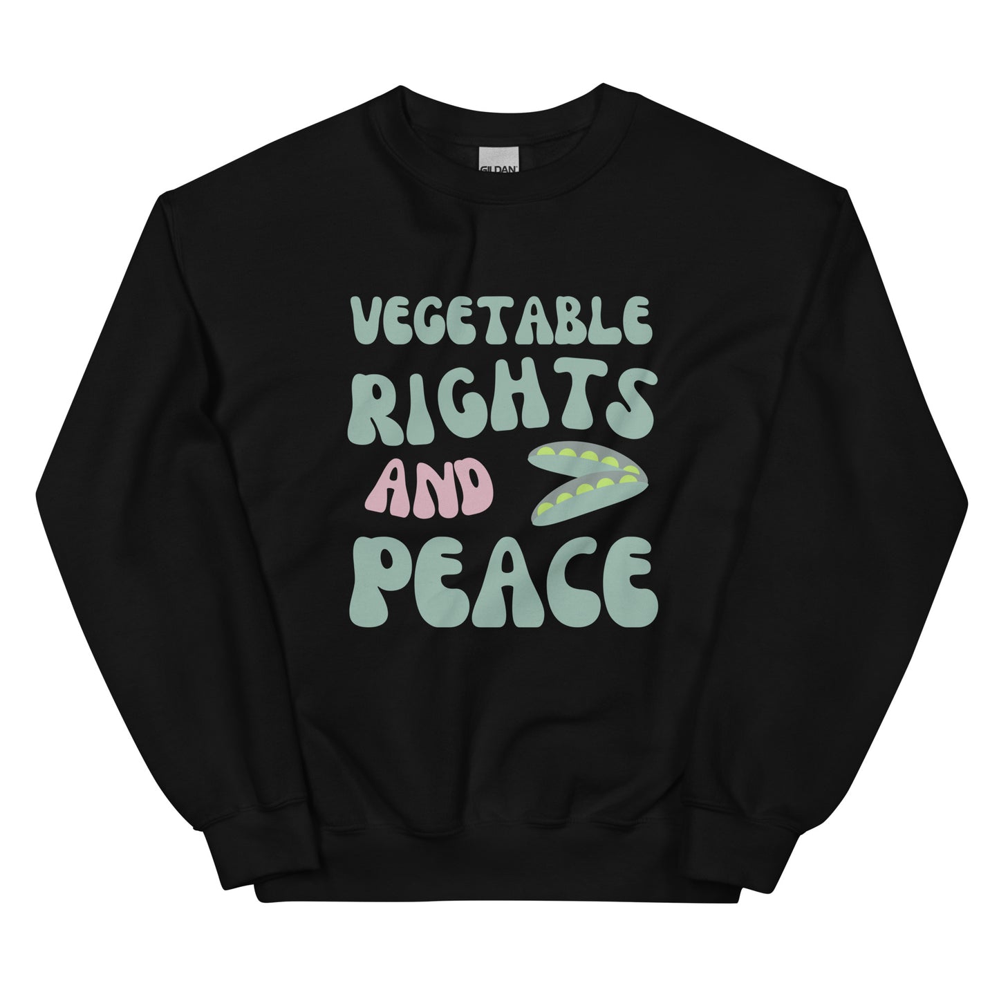 Vegetable Rights and Peace Comedy Quote Sweatshirt