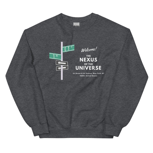 Nexus of the Universe Comedy Quote Sweatshirt