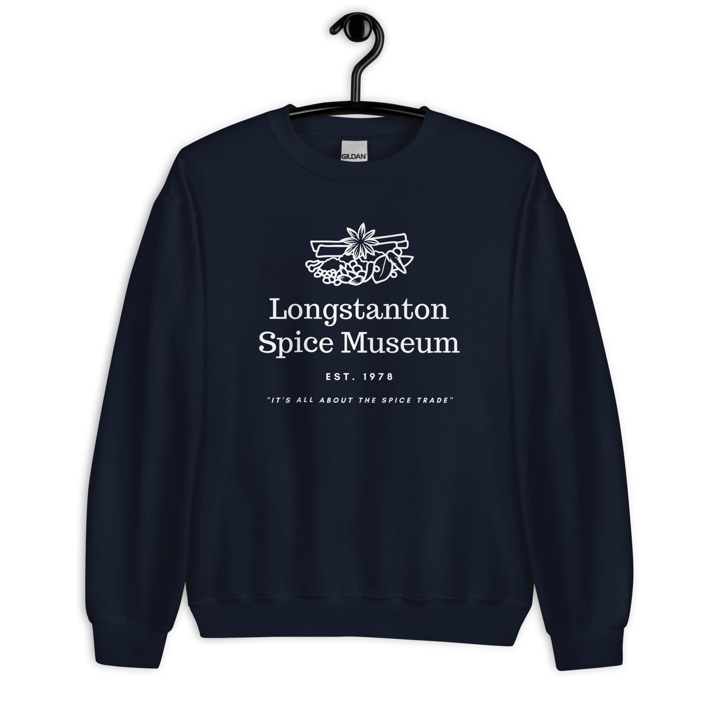 Longstanton Spice Museum Comedy Quote Sweatshirt