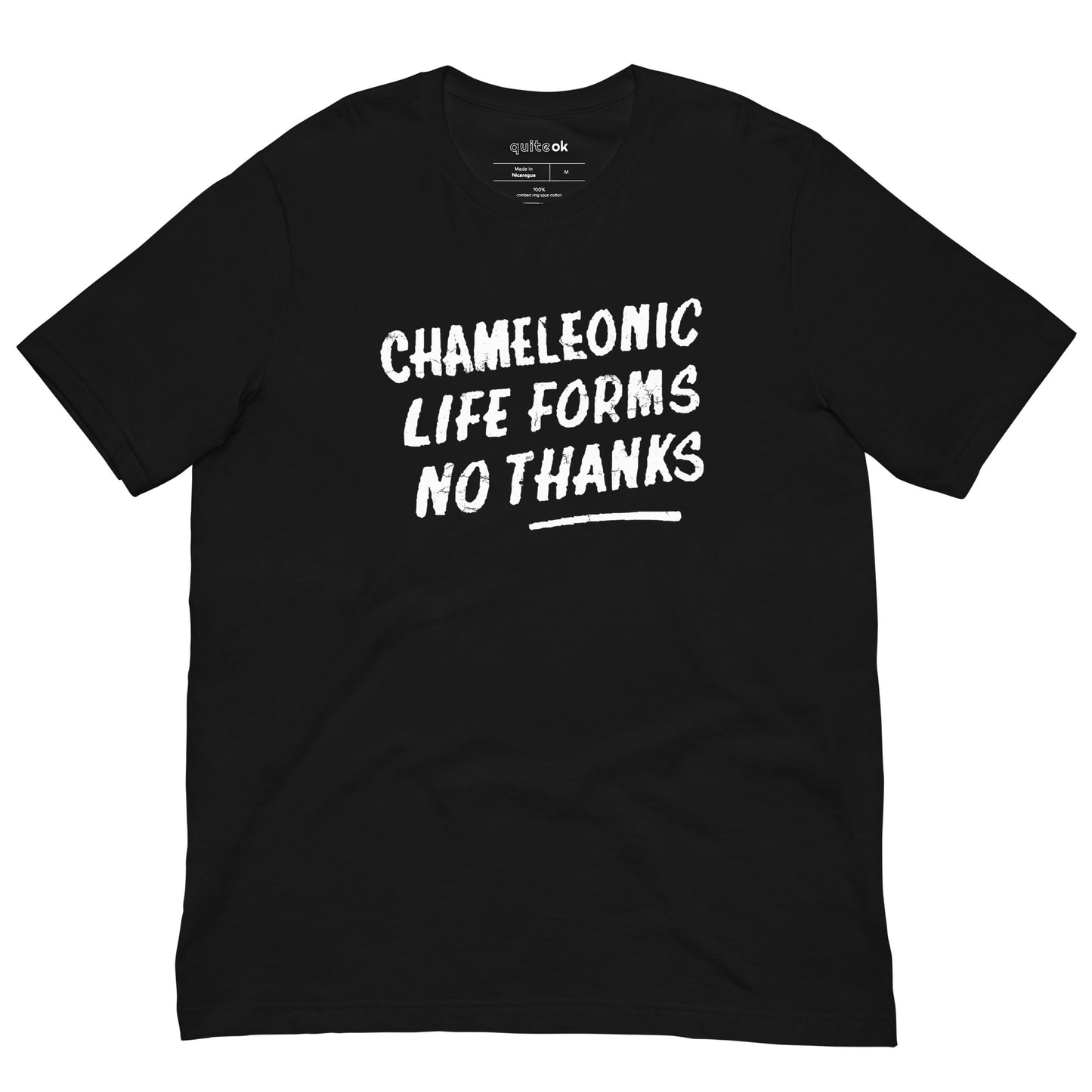Chameleonic Life Forms No Thanks Comedy Quote T-Shirt