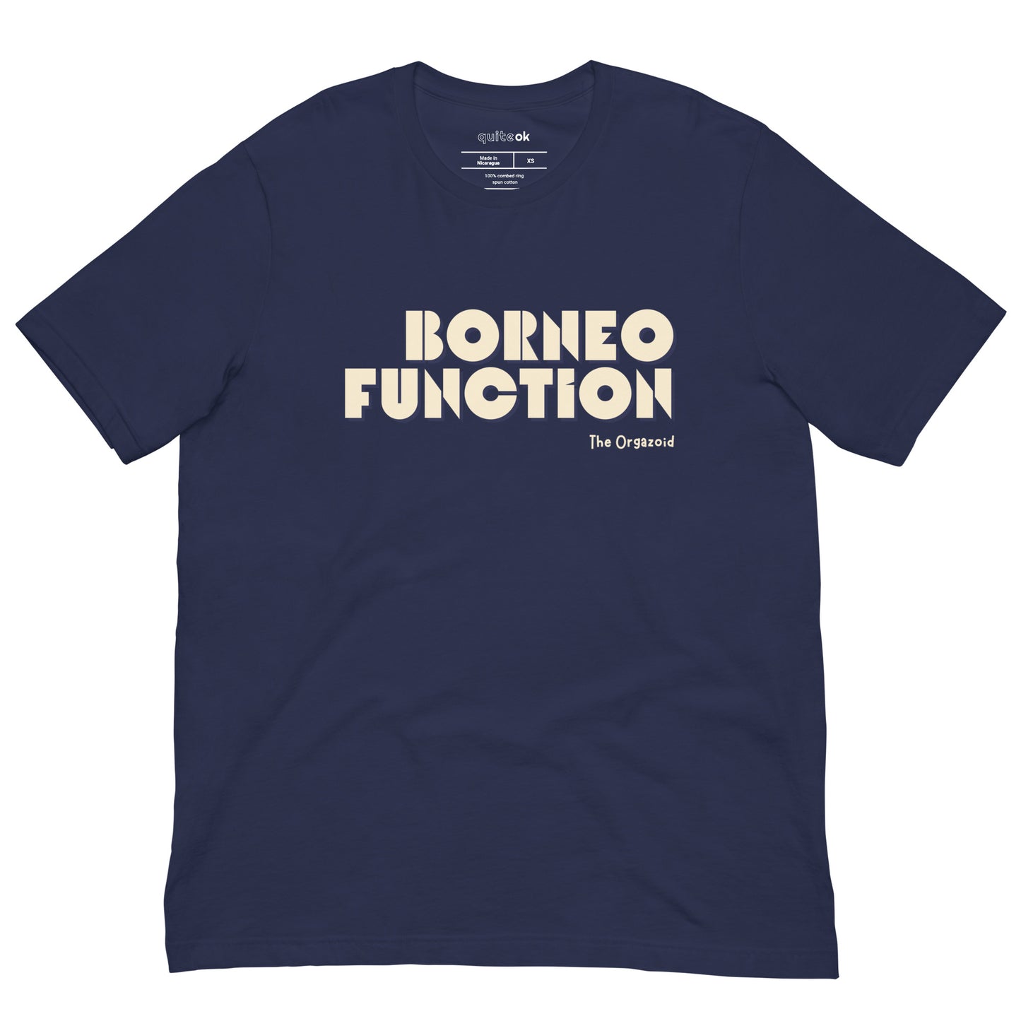 Borneo Function Comedy Quote T-Shirt