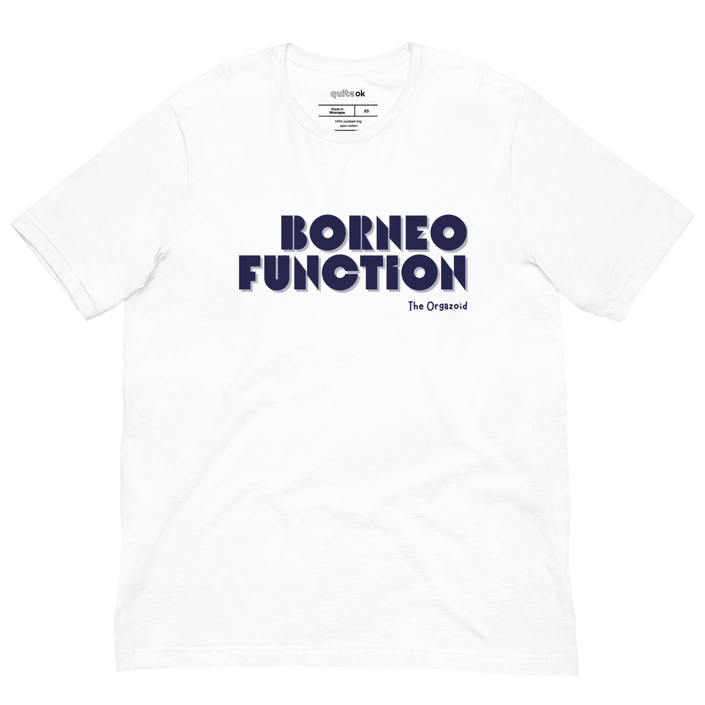 Borneo Function Comedy Quote T-Shirt