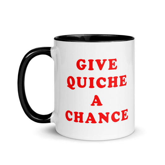 Give Quiche A Chance Comedy Quote Mug