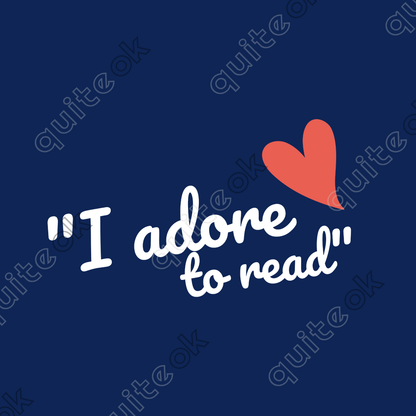 I Adore To Read Comedy Quote T-Shirt