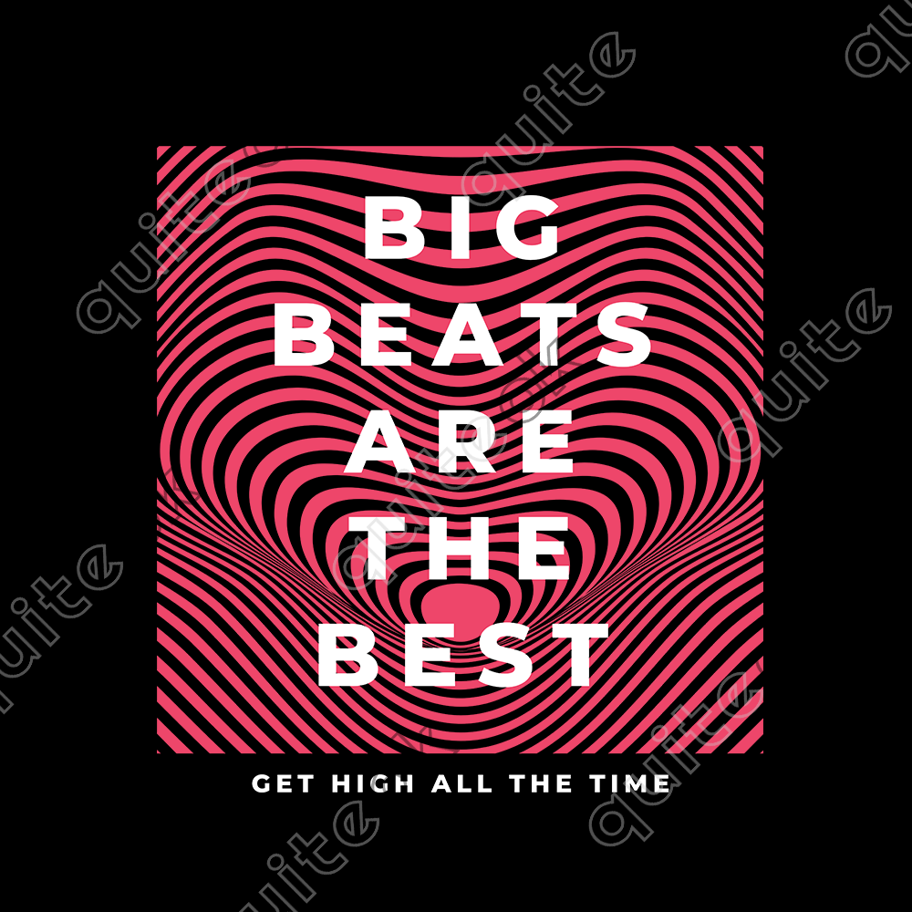 Big Beats Are The Best Comedy Quote T-Shirt