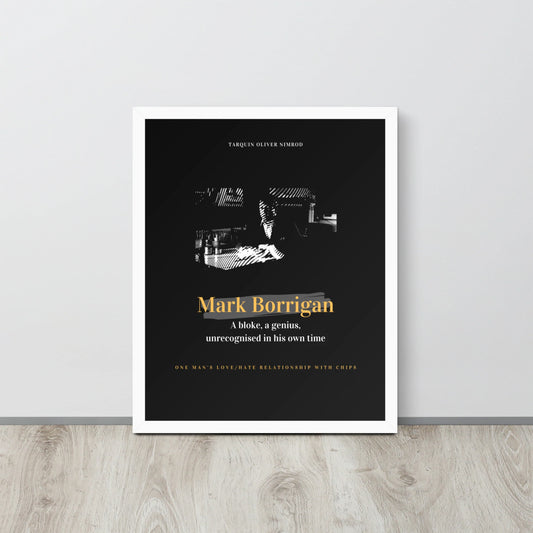 "Mark Borrigan" Premium Poster Print (Dark)