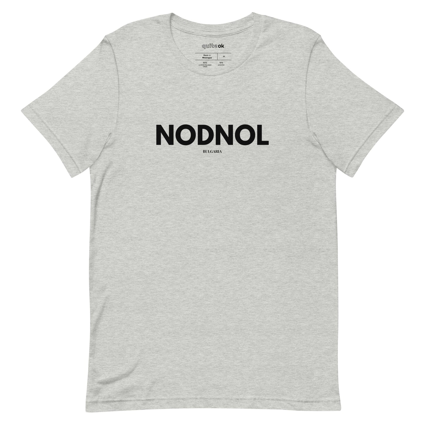 Nodnol Minimal Comedy Quote T-Shirt