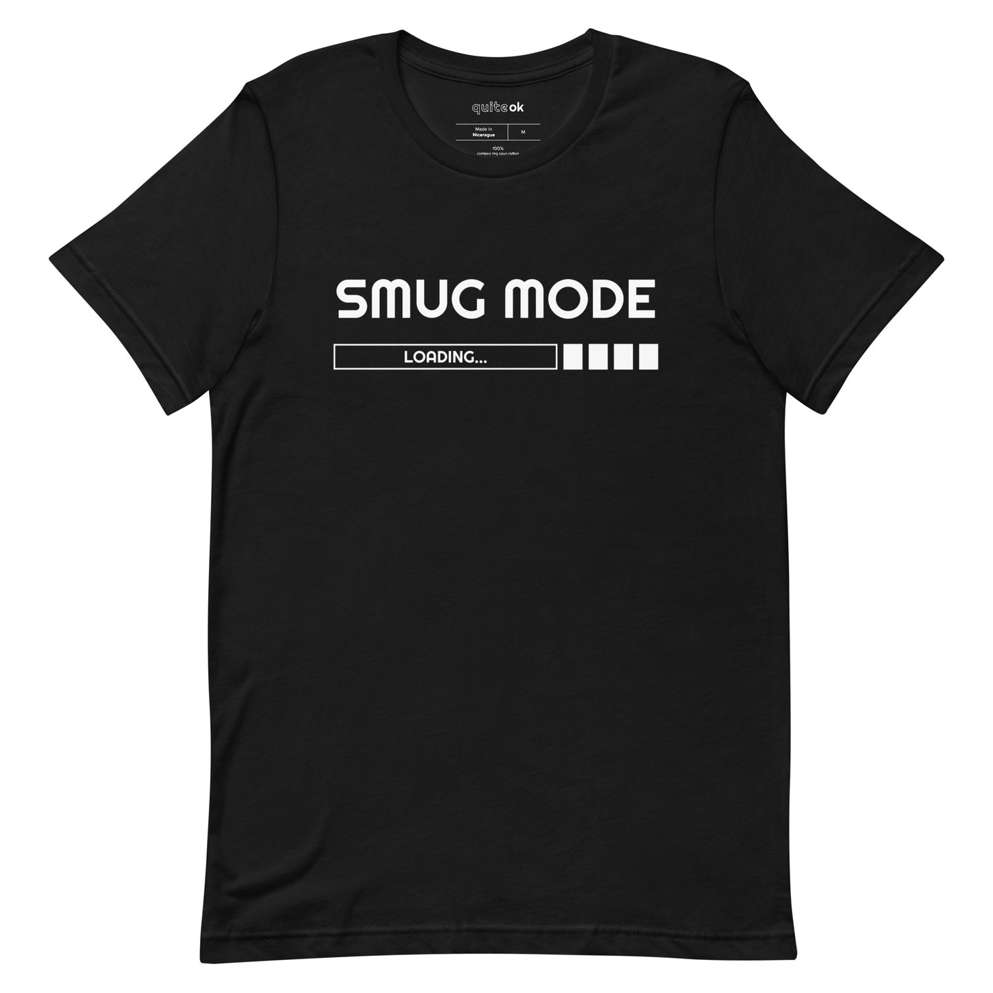 Smug Mode Comedy Quote T-Shirt