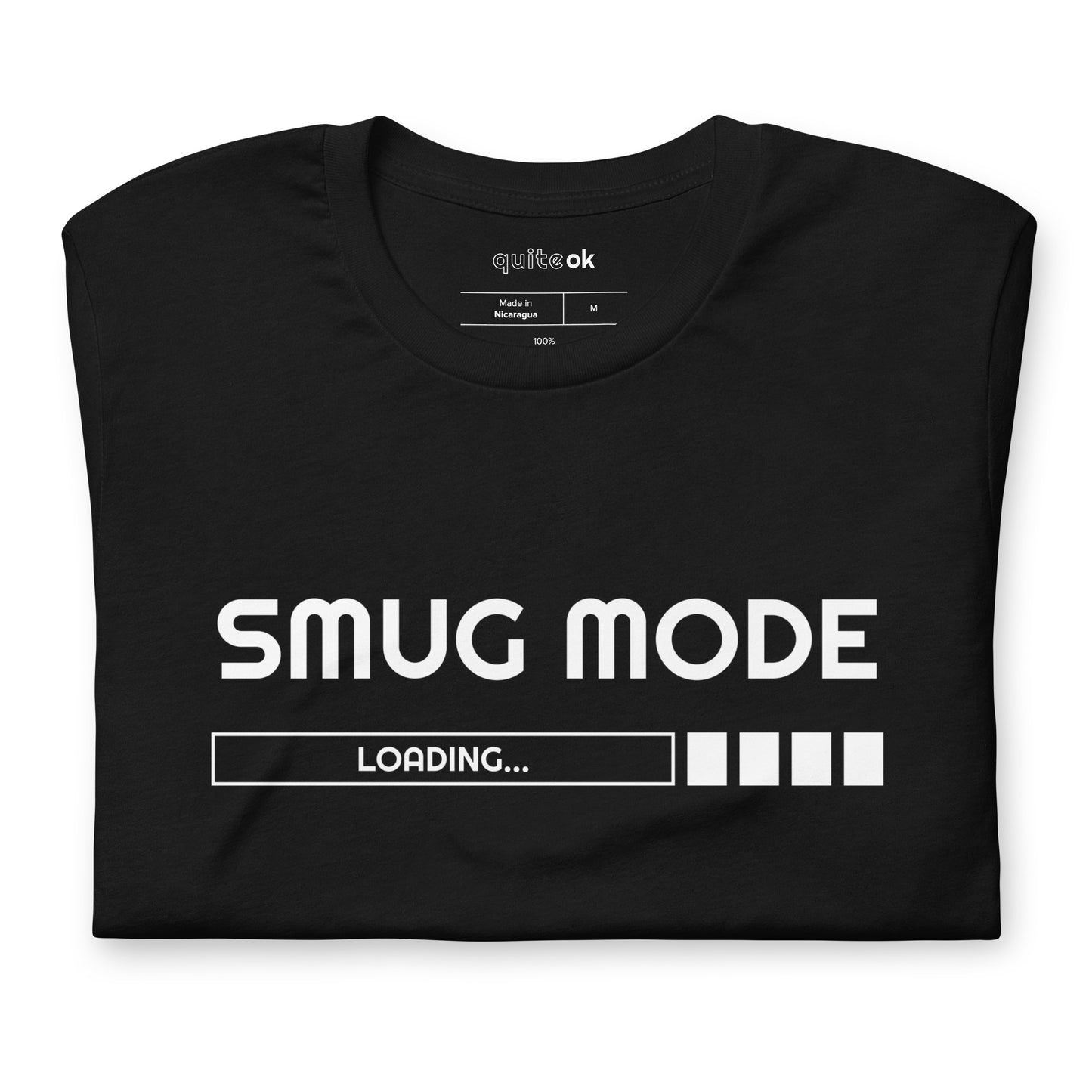 Smug Mode Comedy Quote T-Shirt