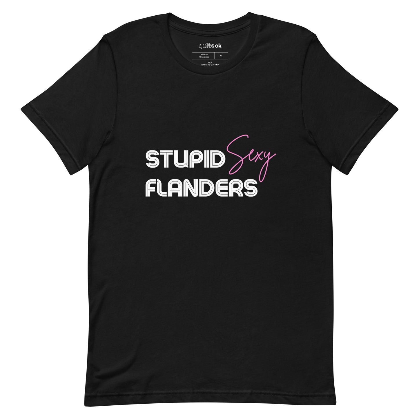 Stupid Sexy Flanders Comedy Quote T-Shirt