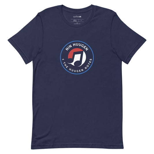 Nin Huugen and the Huugen Notes Comedy Quote T-Shirt
