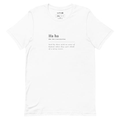 Ha Ha Comedy Definition T-Shirt