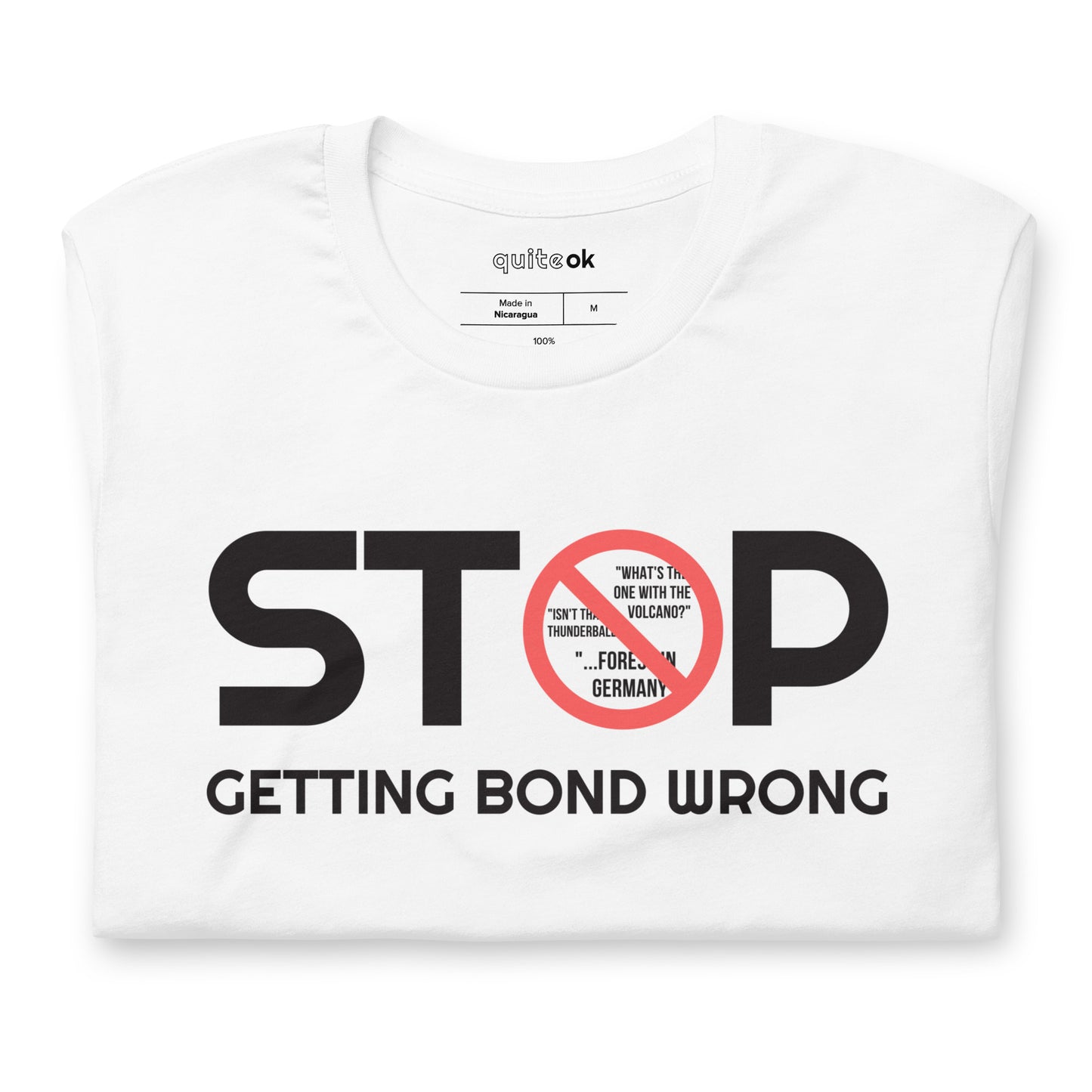Stop Getting Bond Wrong Comedy Quote T-Shirt