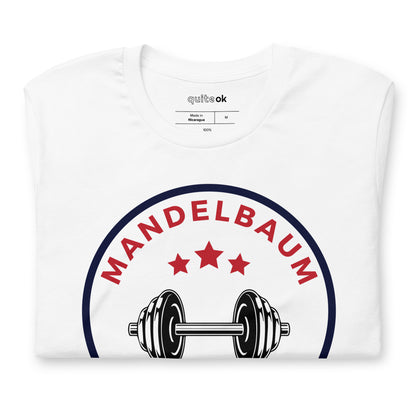 Mandelbaum Fitness Comedy T-Shirt