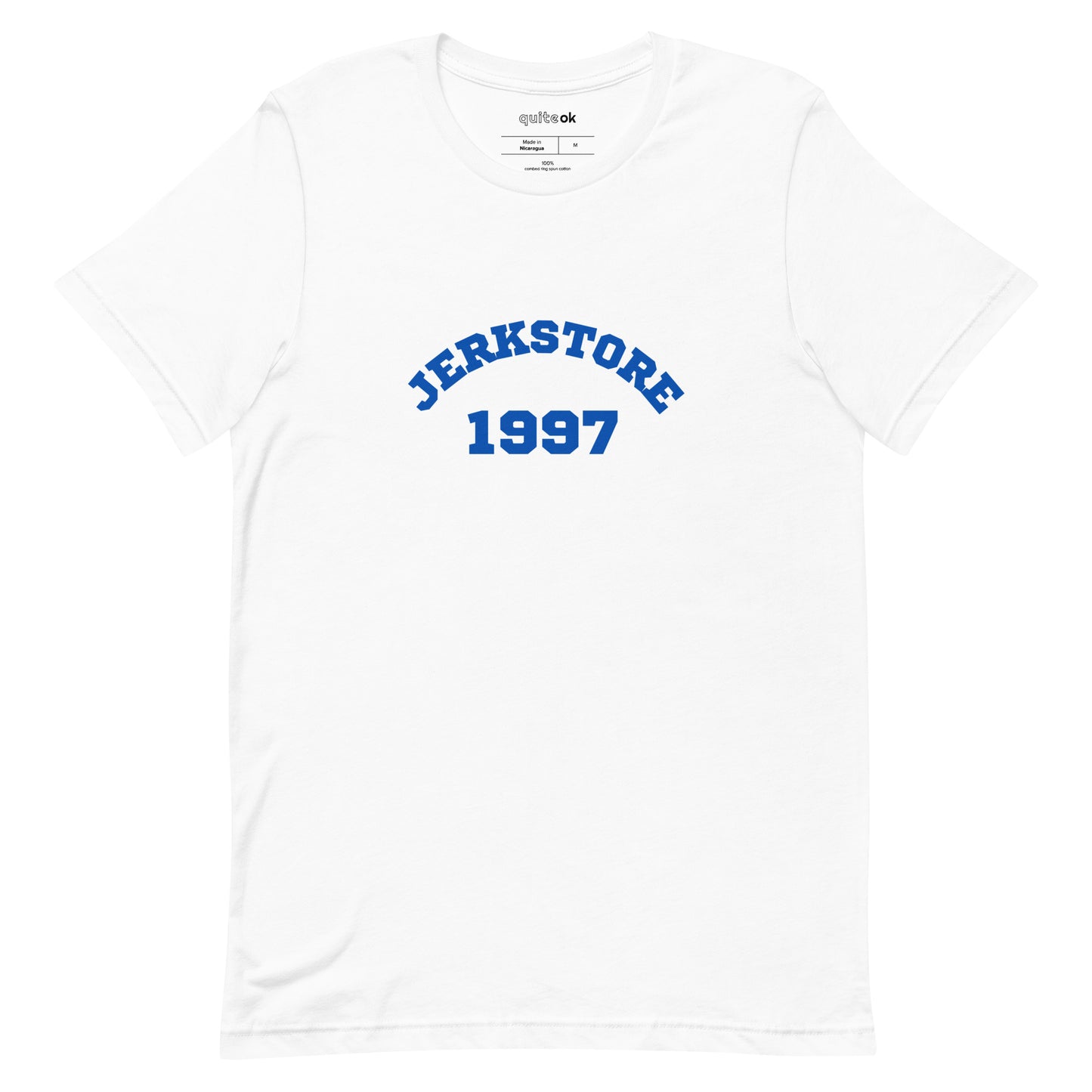 Jerk Store Comedy Quote T-Shirt