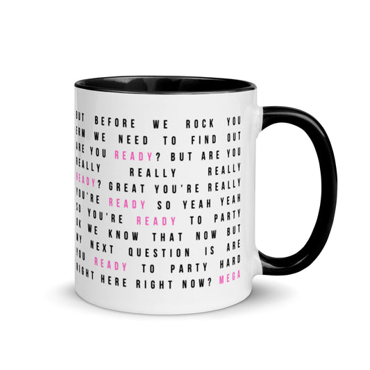 But Are You Really Really Ready? Comedy Quote Mug